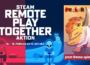 Pecker is taking part in the “Steam Remote Play Together” action